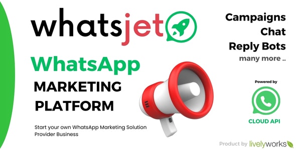 WhatsJet SaaS - A WhatsApp Marketing Platform with Bulk Sending, Campaigns & Chat Bots v1.1.1