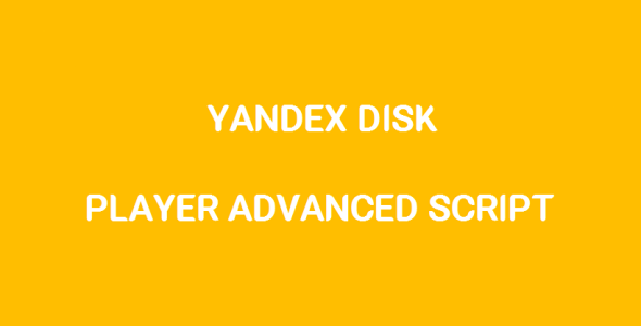 Yandex Disk Player Advanced Script